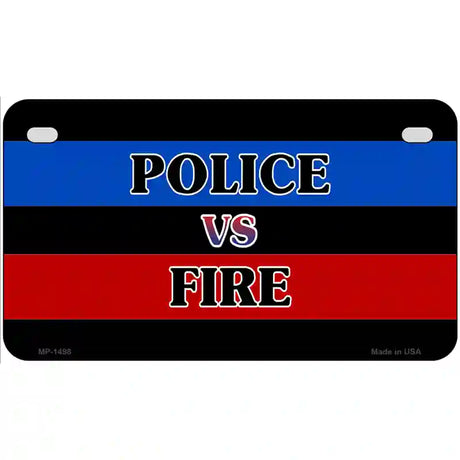 Police Vs. Fire Metal Novelty License Plate 7" x 4" (MP)