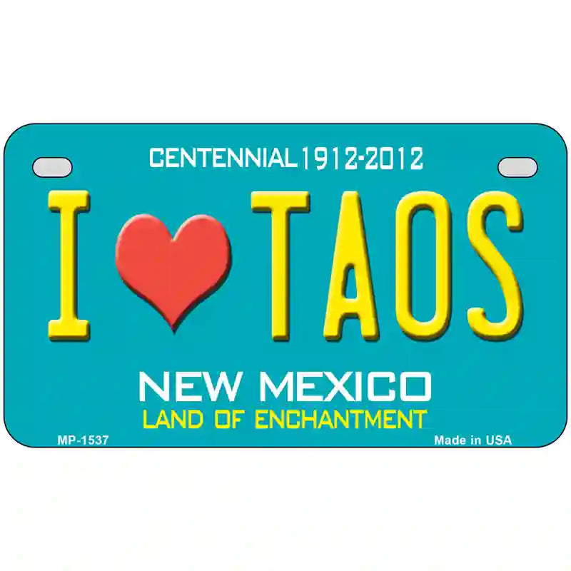 I Love Taos New Mexico Novelty Metal License Plate 7" x 4" (MP)