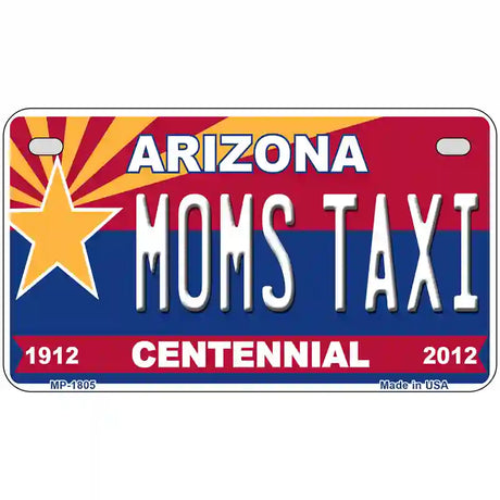 Arizona Centennial Moms Taxi Metal Novelty License Plate 7" x 4" (MP)