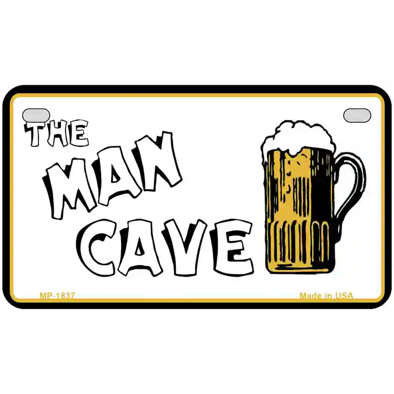 Man Cave Metal Novelty License Plate 7" x 4" (MP)