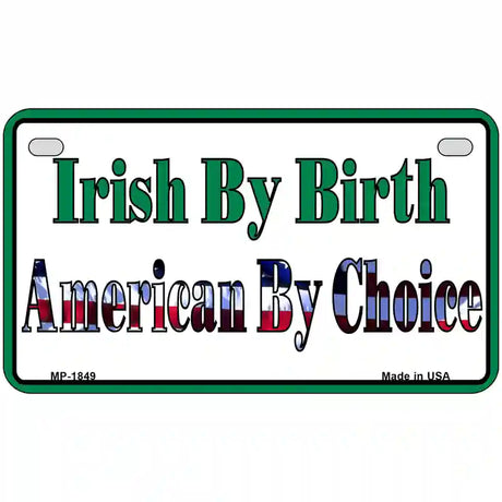 Irish By Birth Metal Novelty License Plate 7" x 4" (MP)