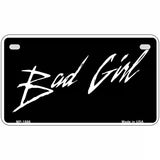 Bad Girl Metal Novelty License Plate 7" x 4" (MP)