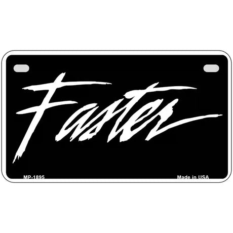 Faster Metal Novelty License Plate 7" x 4" (MP)