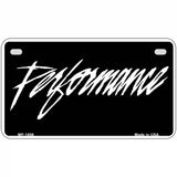 Performance Metal Novelty License Plate 7" x 4" (MP)