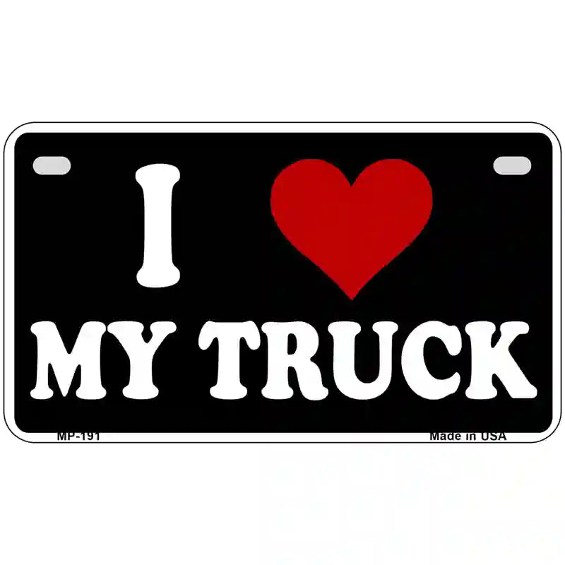 I Love My Truck Black Metal Novelty License Plate 7" x 4" (MP)