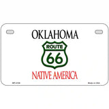 Route 66 Shield Oklahoma Novelty Metal License Plate 7" x 4" (MP)