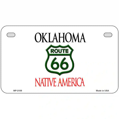 Route 66 Shield Oklahoma Novelty Metal License Plate 7" x 4" (MP)