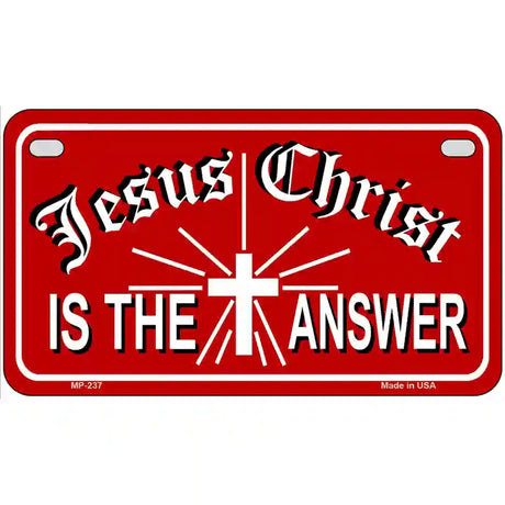 Jesus Christ Is The Answer Metal Novelty License Plate 7" x 4" (MP)