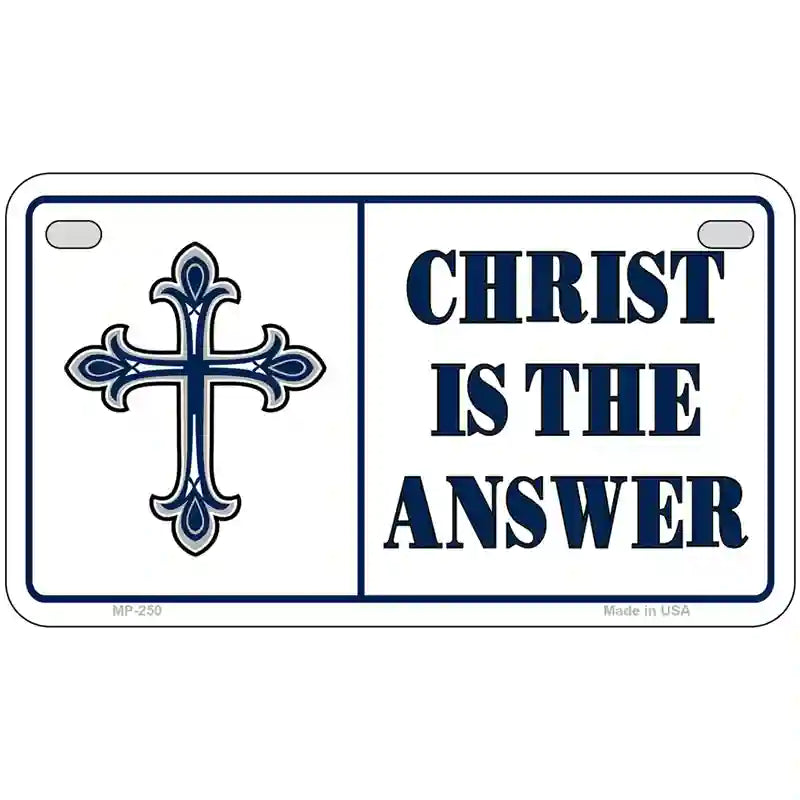 Christ Is The Answer Metal Vanity Novelty License Plate 7" x 4" (MP)