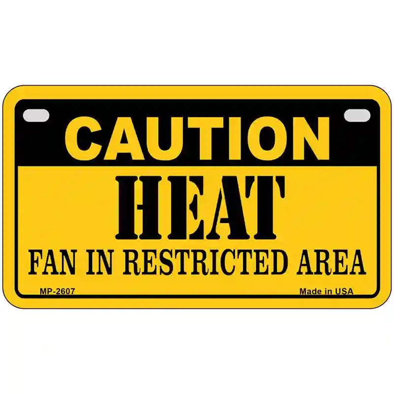 Caution Heat Fan Metal Novelty License Plate 7" x 4" (MP)