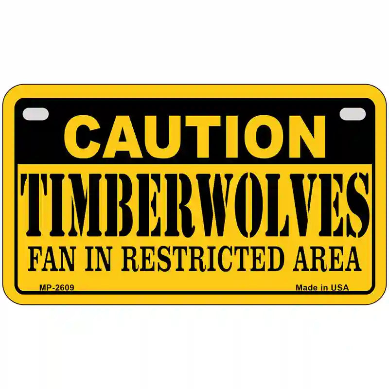 Caution Timberwolves Fan Metal Novelty License Plate 7" x 4" (MP)