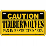 Caution Timberwolves Fan Metal Novelty License Plate 7" x 4" (MP)