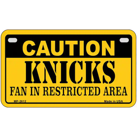 Caution Knicks Fan Metal Novelty License Plate 7" x 4" (MP)