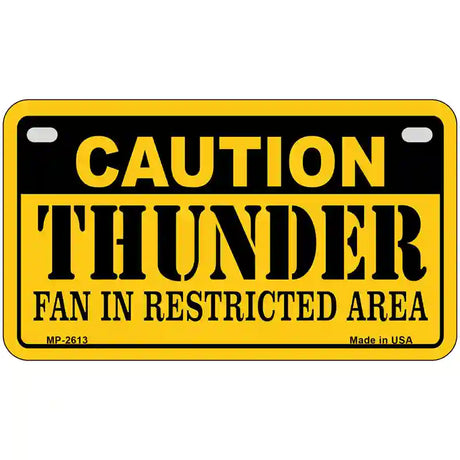 Caution Thunder Fan Metal Novelty License Plate 7" x 4" (MP)