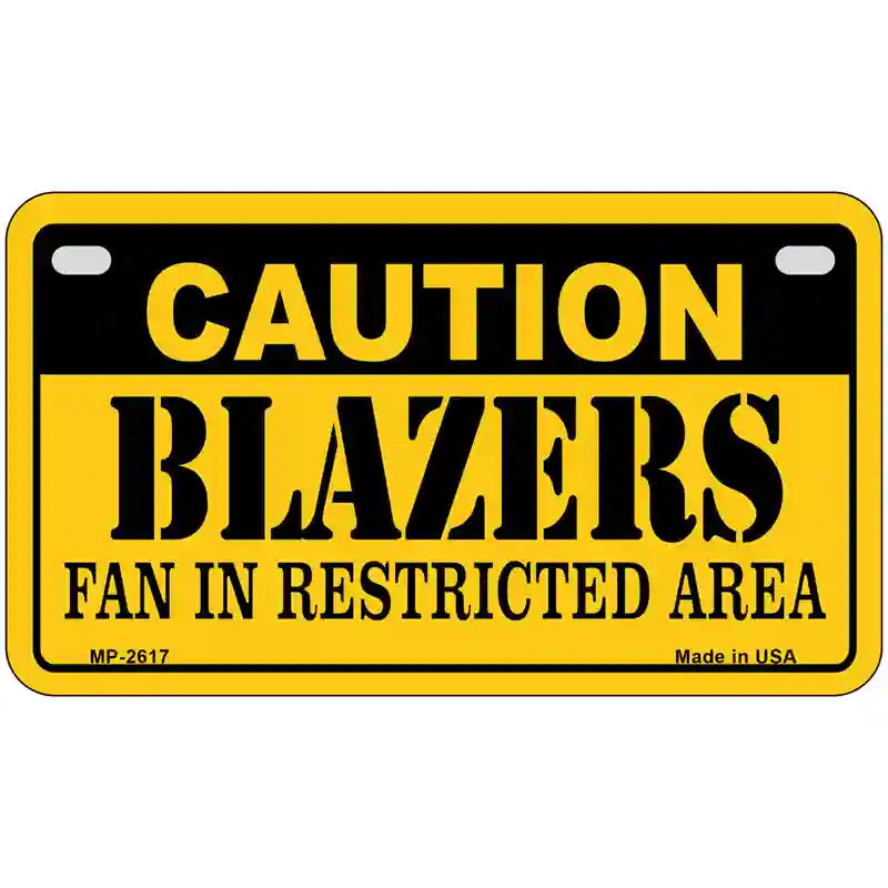 Caution Blazers Fan Metal Novelty License Plate 7" x 4" (MP)