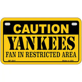 Caution Yankees Fan Metal Novelty License Plate 7" x 4" (MP)