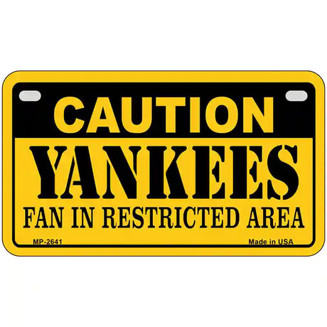 Caution Yankees Fan Metal Novelty License Plate 7" x 4" (MP)