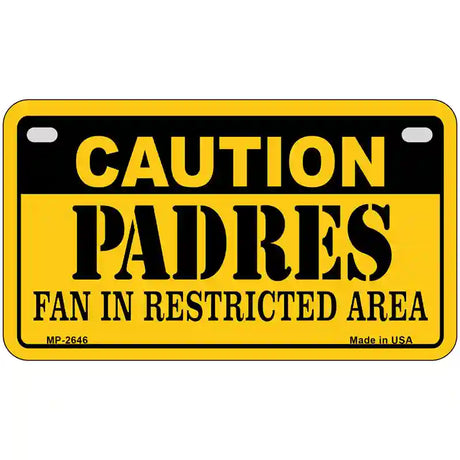 Caution Padres Fan Metal Novelty License Plate 7" x 4" (MP)