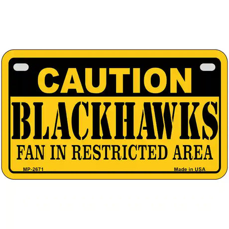 Caution Blackhawks Metal Novelty License Plate 7" x 4" (MP)