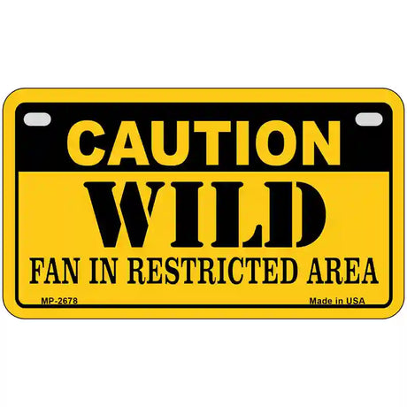 Caution Wild Metal Novelty License Plate 7" x 4" (MP)