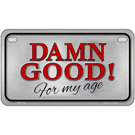 Damn Good Metal Novelty License Plate 7" x 4" (MP)