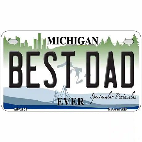 Best Dad Michigan State Metal Novelty License Plate 7" x 4" (MP)