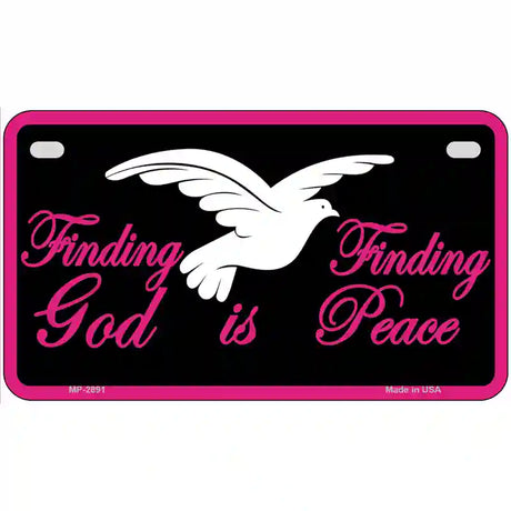 Finding God Finding Peace Black Metal Novelty License Plate 7" x 4" (MP)