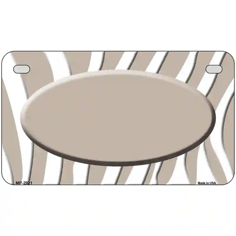 Tan White Zebra Tan Center Oval Metal Novelty License Plate 7" x 4" (MP)