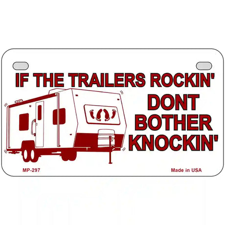 If Trailers Rockin Metal Novelty License Plate 7" x 4" (MP)