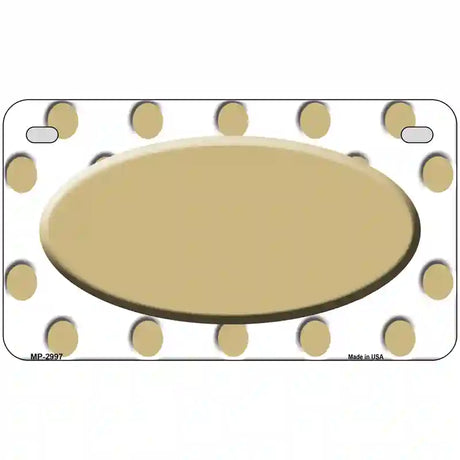 Gold White Polka Dot Gold Center Oval Metal Novelty License Plate 7" x 4" (MP)