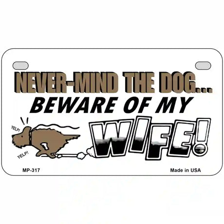 Beware Of My Wife Metal Novelty License Plate 7" x 4" (MP)