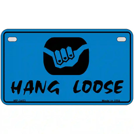 Hang Loose Metal Novelty License Plate 7" x 4" (MP)