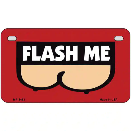 Flash Me Metal Novelty License Plate 7" x 4" (MP)