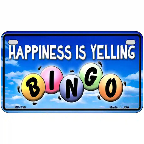 Happiness Is Yelling Bingo Metal Novelty License Plate 7" x 4" (MP)