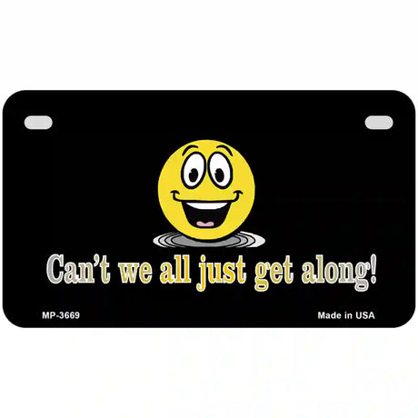 Cant We All Get Along Metal Novelty License Plate 7" x 4" (MP)