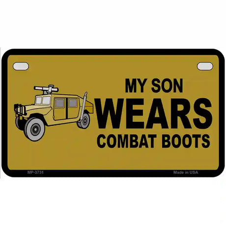 Son Wears Combat Boots Metal Novelty License Plate 7" x 4" (MP)