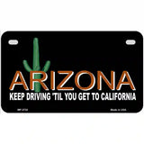 Arizona Keep Driving Metal Novelty License Plate 7" x 4" (MP)