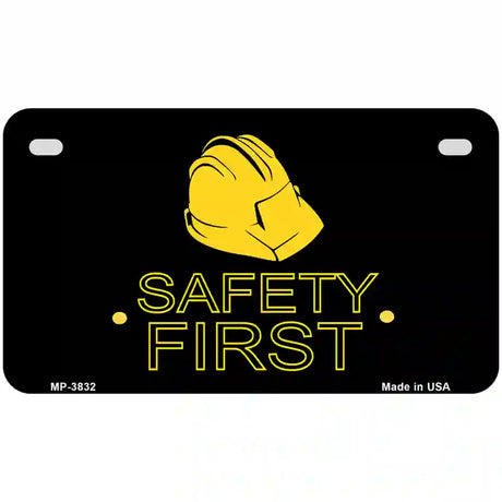 Safety First Metal Novelty License Plate 7" x 4" (MP)