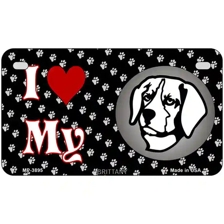 I Love My Brittany Metal Novelty License Plate 7" x 4" (MP)