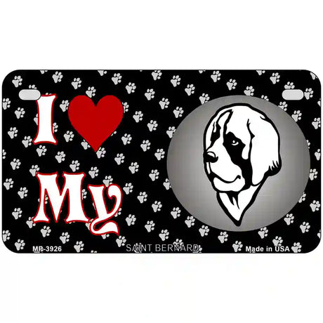 I Love My Saint Bernard Metal Novelty License Plate 7" x 4" (MP)