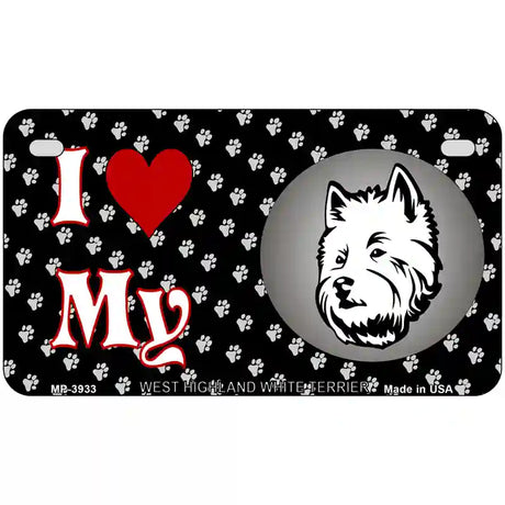 I Love My West Highland White Terrier Dog Metal Novelty License Plate 7" x 4" (MP)