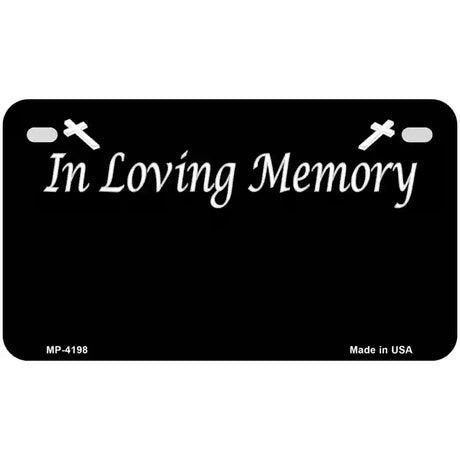 In Loving Memory Black Metal Novelty License Plate 7" x 4" (MP)