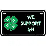 We Support 4-H Metal Novelty License Plate 7" x 4" (MP)