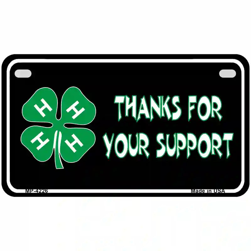 Thanks For Your Support 4-H Metal Novelty License Plate 7" x 4" (MP)