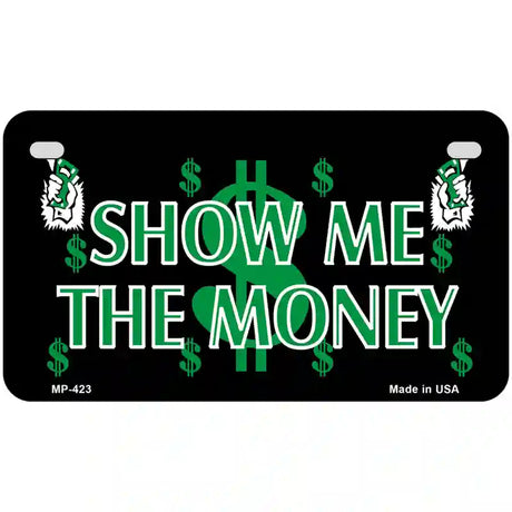 Show Me The Money Metal Novelty License Plate 7" x 4" (MP)