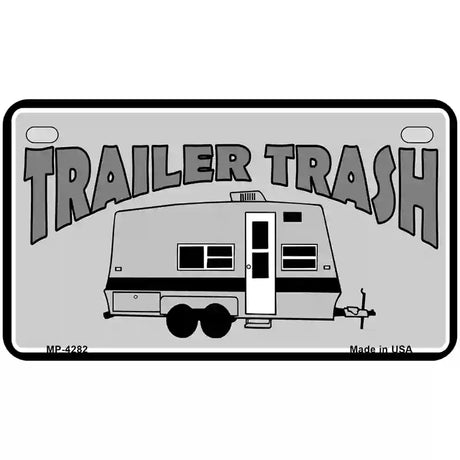 Trailer Trash Metal Novelty License Plate 7" x 4" (MP)