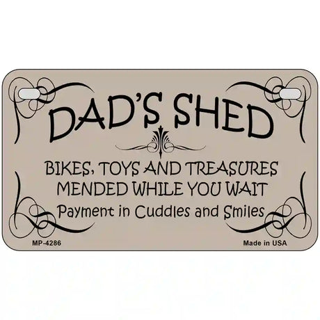 Dads Shed Metal Novelty License Plate 7" x 4" (MP)