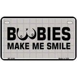 Boobies Make Me Smile Metal Novelty License Plate 7" x 4" (MP)