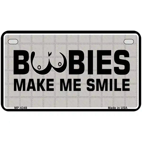 Boobies Make Me Smile Metal Novelty License Plate 7" x 4" (MP)