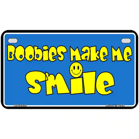 Boobies Make Me Smile Blue Metal Novelty License Plate 7" x 4" (MP)